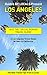 Los Angeles: By Locals - Los Angeles Travel Guide Written By An Angeleno: The Best Travel Tips About Where to Go and What to See in Los Angeles, California ... to Los Angeles, Travel to California)