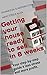 Getting your house ready to SELL!: Your step-by-step guide 4 less stress and more profit. (Getting Ready Series Book 1)