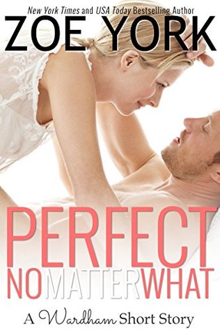 Perfect No Matter What: Laney & Kyle Do Vegas (Wardham, #5)