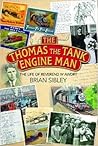 The Thomas the Tank Engine Man: The life of Reverend W. Awdry