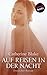 Auf Reisen in der Nacht by Catherine Blake