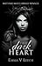 The Dark Heart by Emma V. Leech The Dark Heart by Emma V. Leech