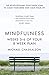 Mindfulness: Weeks 7-8 of Your 8-Week Plan