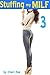 Stuffing my MILF 3: Horny M...