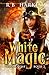 White Magic (Warrior Stone #2)