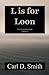 L is for Loon (Tales from L...
