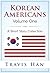 Korean Americans (Volume One)