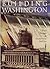 Building Washington: A History of Washington State Public Works