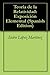 Teoría de la Relatividad: Exposición Elemental (Spanish Edition)