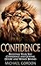 Confidence by Michael Gordon