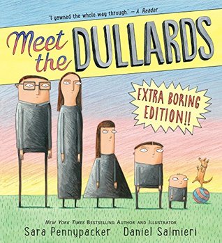 Meet the Dullards: A Clever and Subversive Picture Book About a Boring Family for Kids (Ages 4-8)