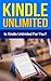 Kindle Unlimited: Is Kindle...