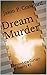 Dream Murder: Beyond the Curtain of Reality #1