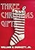 Three Christmas Gifts: A Trio of Holiday Short Stories