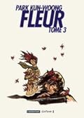 Fleur, Tome 3