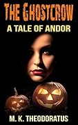 The Ghost Crow: A Story of Andor