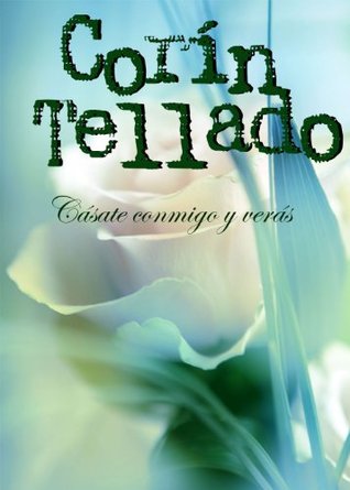 Cásate conmigo y verás (Kindle Edition)