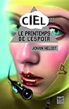 Le Printemps de l'espoir by Johan Heliot