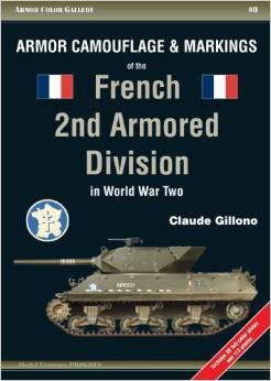 Armor Camouflage and Markings of the French 2nd Armored Division in World War Two (Armor Color Gallery)