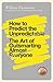 How to Predict the Unpredictable by William Poundstone