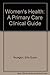 Women's Health: A Primary Care Clinical Guide