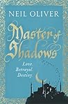 Master of Shadows by Neil Oliver