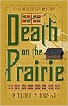 Death on the Prairie by Kathleen Ernst