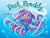 Fast Freddy by Lee Ann Mancini