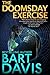 The Doomsday Exercise by Bart Davis