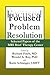 Focused Problem Resolution:...
