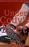 Under Cody's Feet (Master Cody, #2)