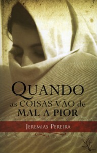 Quando as Coisas Vão de Mal a Pior (Hardcover)