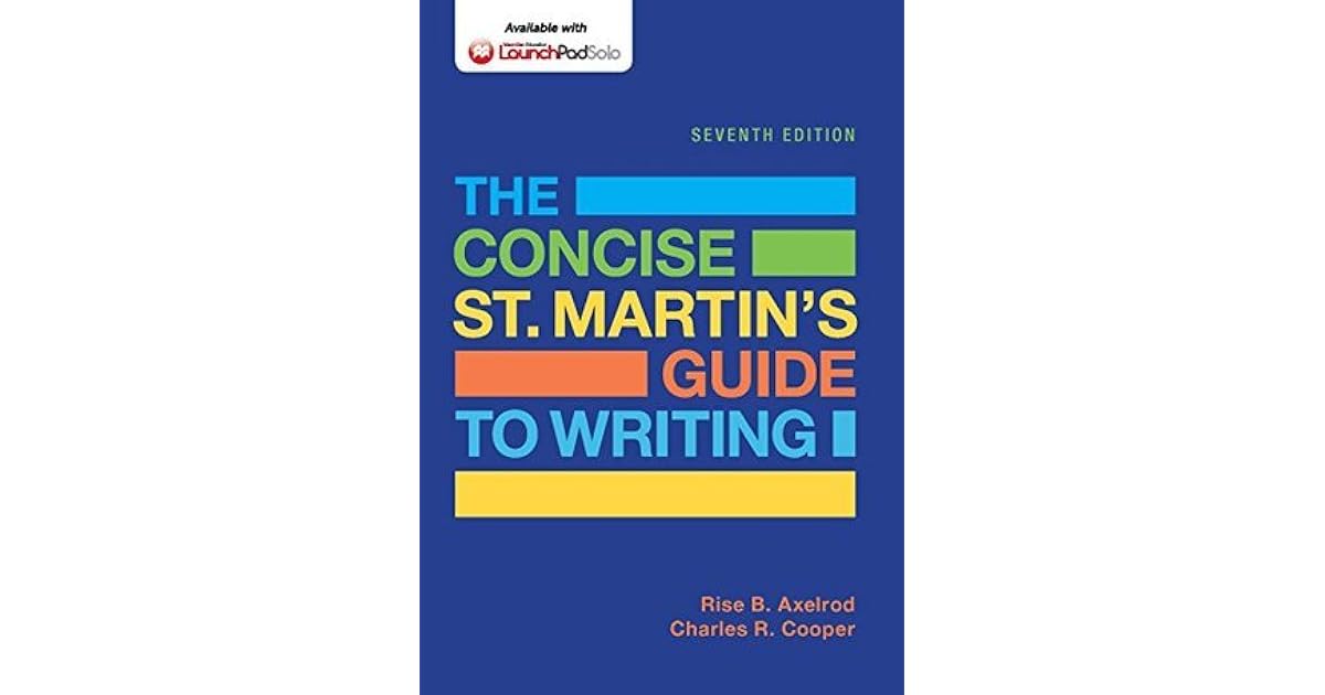 The Concise St Martin s Guide To Writing By Rise B Axelrod