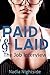 Paid & Laid: The Job Interview (Paid & Laid, #1)