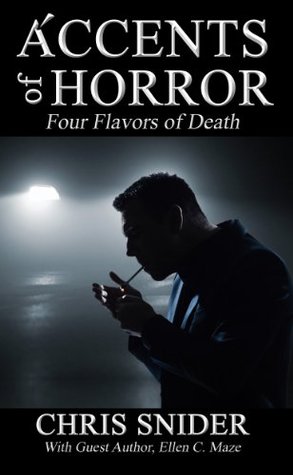Accents of Horror: Four Flavors of Death (Kindle Edition)