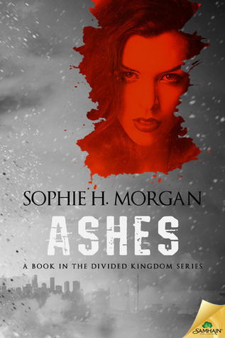 Ashes (The Divided Kingdom #1)