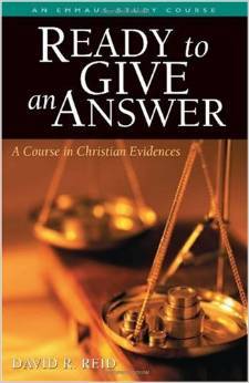 Ready to Give an Answer (Ready to Give an Answer: A Course in Christian Evidences)