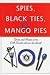 Spies, Black Ties, & Mango Pies
