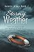 Stormy Weather: Twenty-Five Lessons Learned while Weathering the Storms of Life
