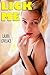 LICK ME by Laura Lovelace