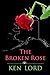 The Broken Rose by Ken Lord