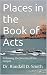 Places in the Book of Acts:...