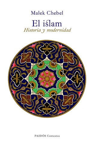 El Islam: Historia y modernidad (Paperback)