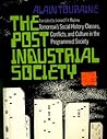 The post-industrial society. Tomorrow's social history by Alain Touraine The post-industrial society. Tomorrow's social history by Alain Touraine