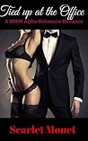 Tied up at the Office: A BDSM Alpha Billionaire Romance Tied up at the Office: A BDSM Alpha Billionaire Romance
