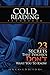 Cold Reading Technique: 23 Secrets That Psychics Don't Want You to Know