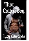 That Callen Boy by Lucy Edwards