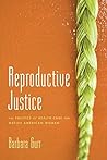 Book cover for Reproductive Justice: The Politics of Health Care for Native American Women
