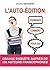 L'AUTO-ÉDITION POURQUOI COMMENT POUR QUI (French Edition)