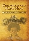 Chronicles of A Nappi Head